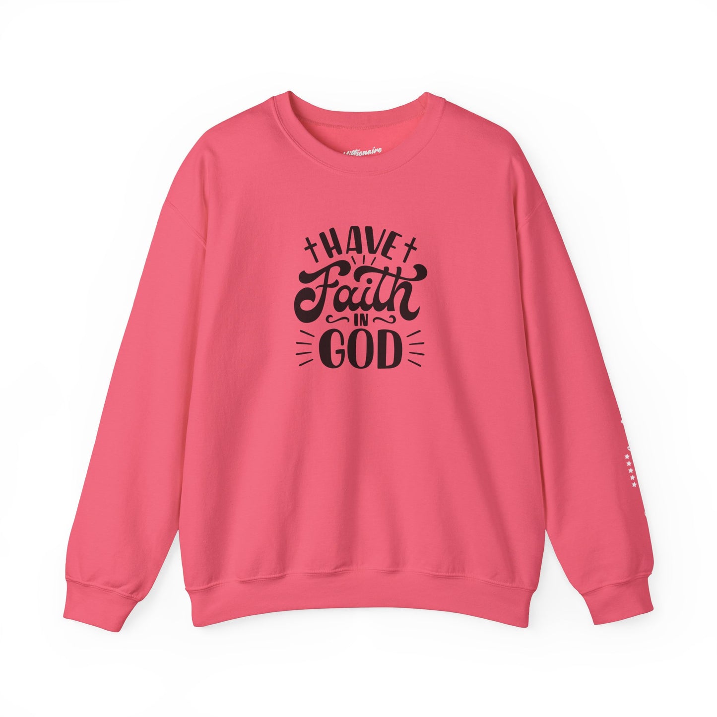 Have Faith in God Crewneck Sweatshirt