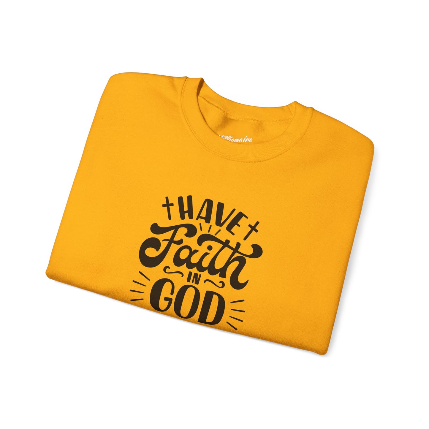 Have Faith in God Crewneck Sweatshirt