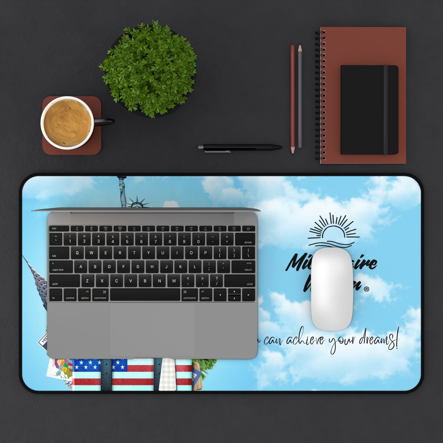 Achieve Your Dreams Desk Mat