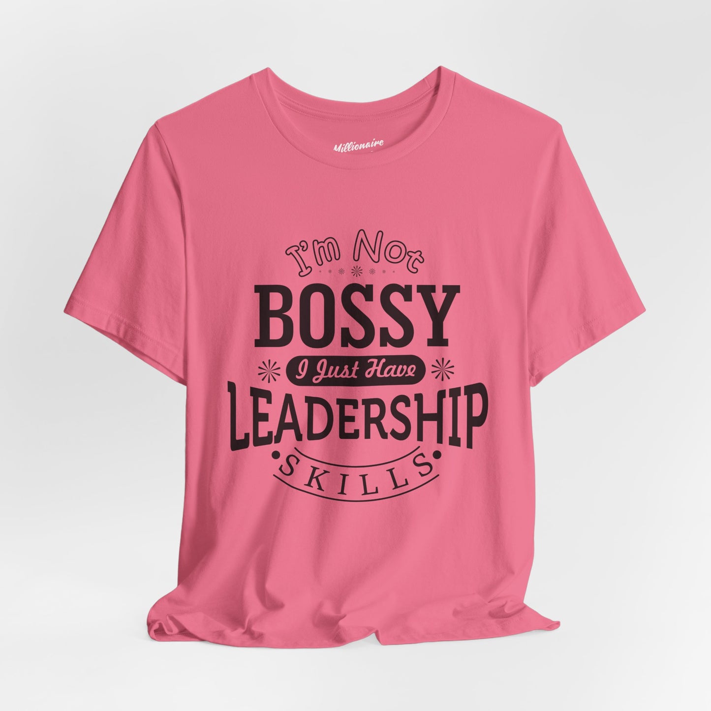 I'm Not Bossy Soft Cotton Tee