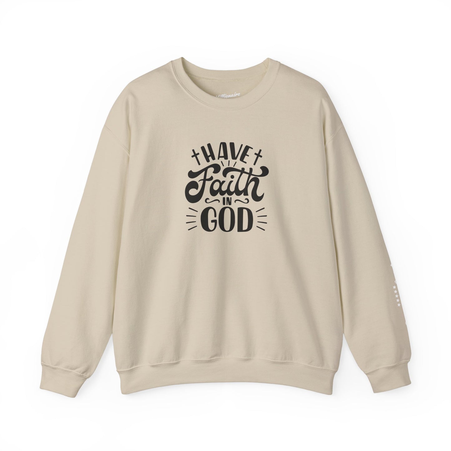 Have Faith in God Crewneck Sweatshirt