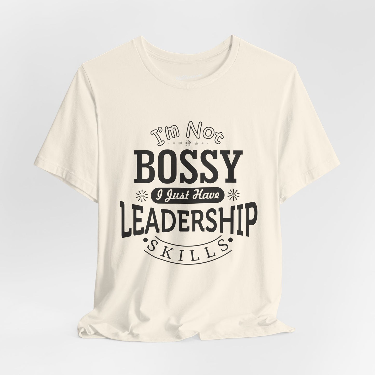 I'm Not Bossy Soft Cotton Tee