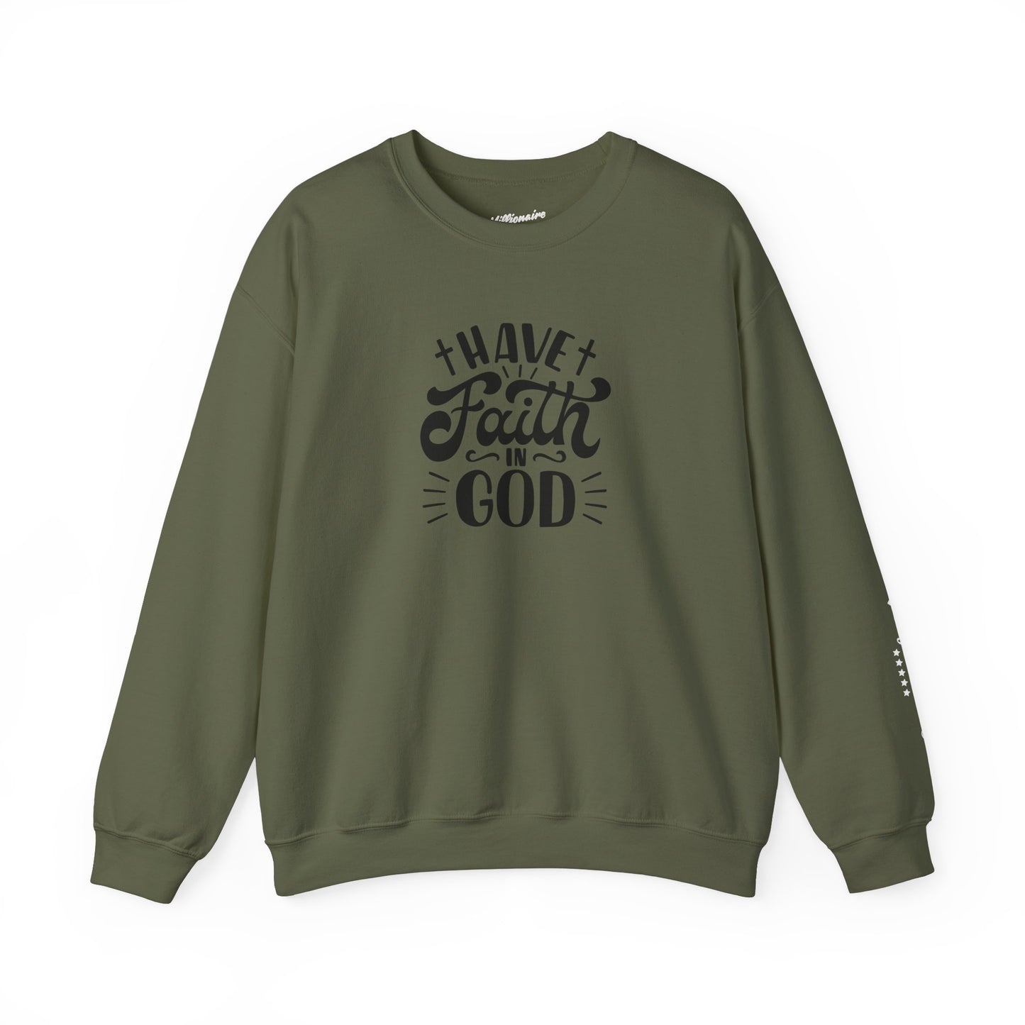 Have Faith in God Crewneck Sweatshirt