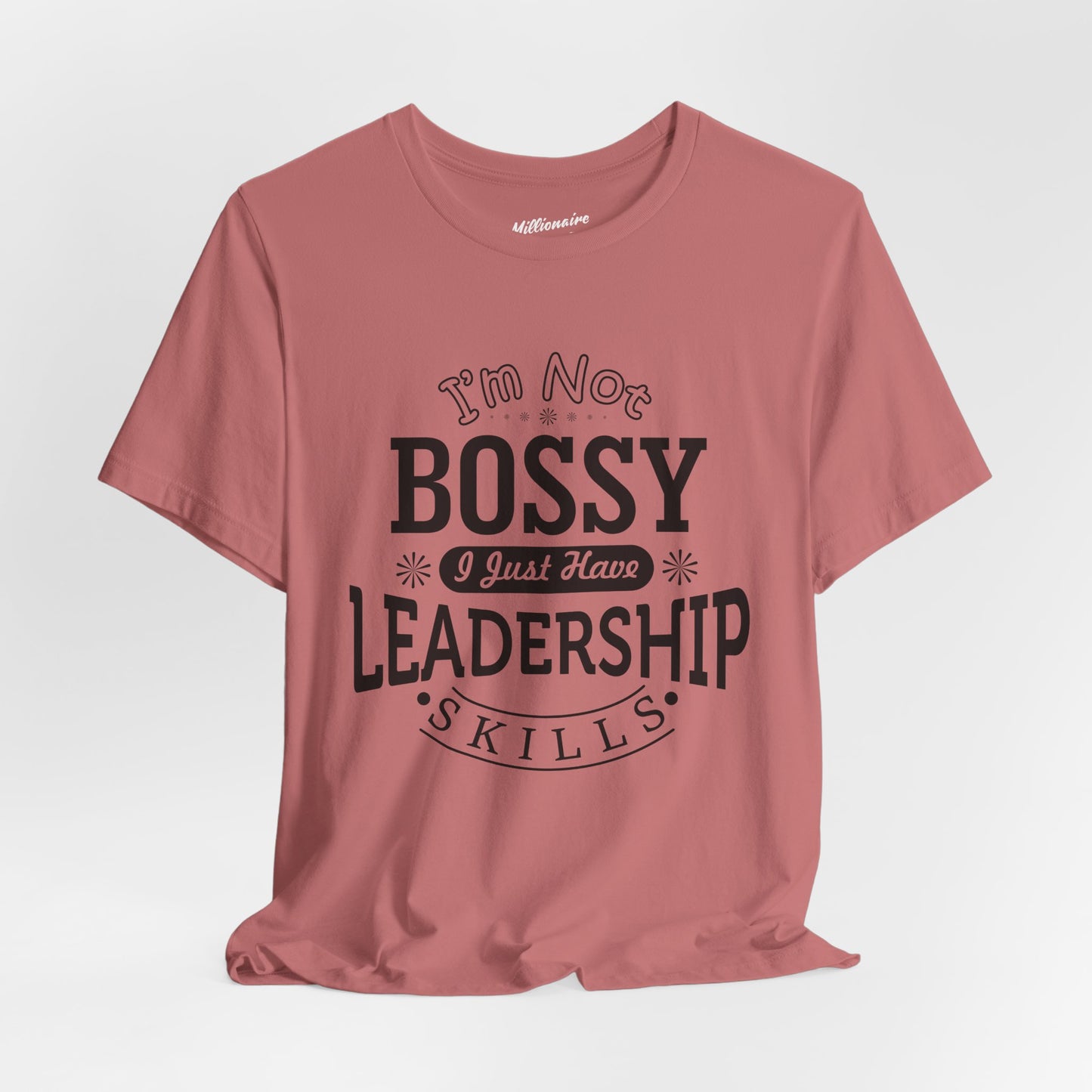 I'm Not Bossy Soft Cotton Tee