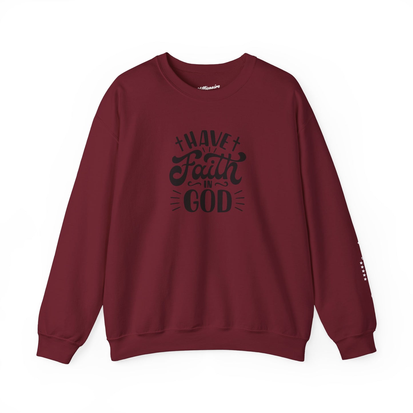 Have Faith in God Crewneck Sweatshirt