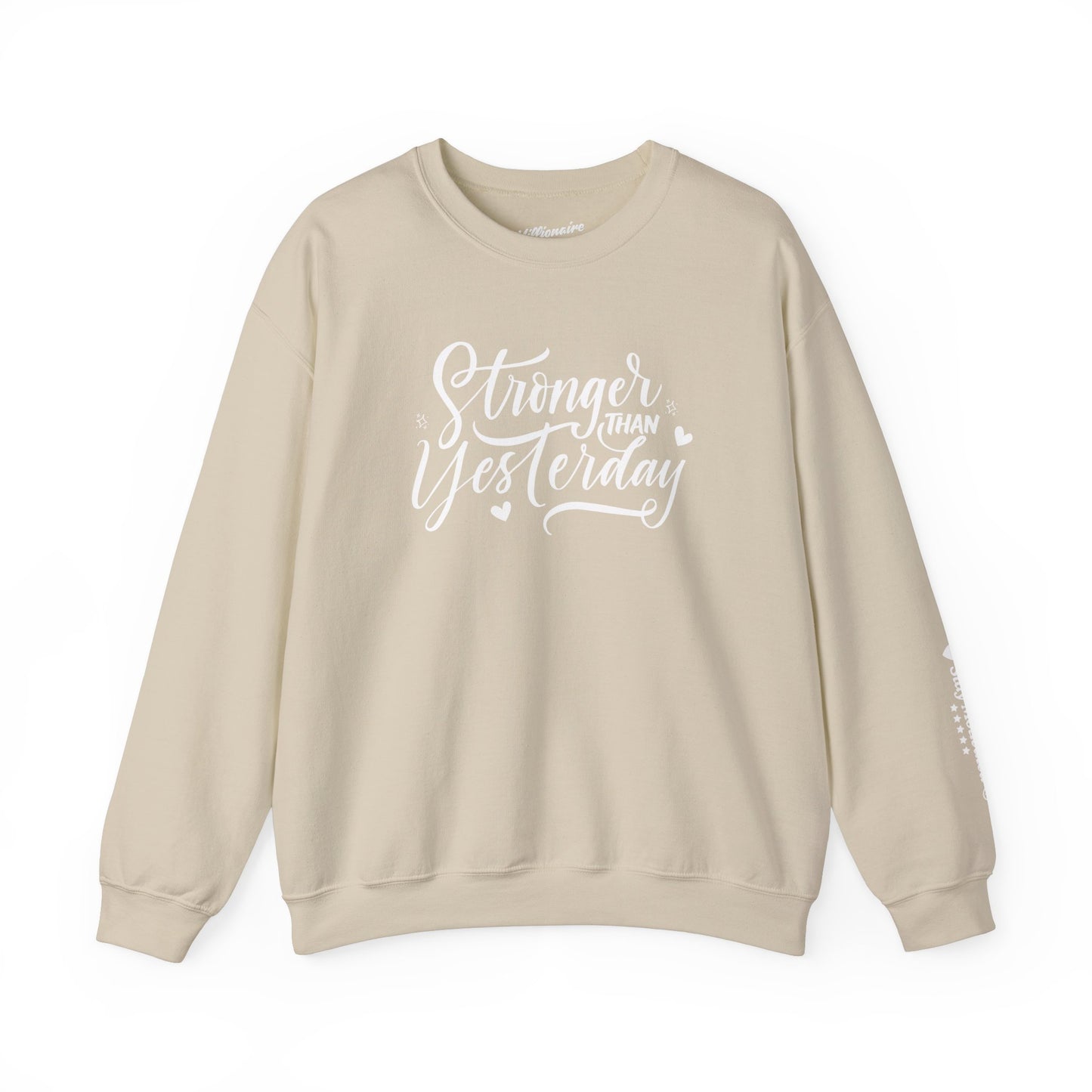Stronger Than Yesterday Crewneck Sweatshirt