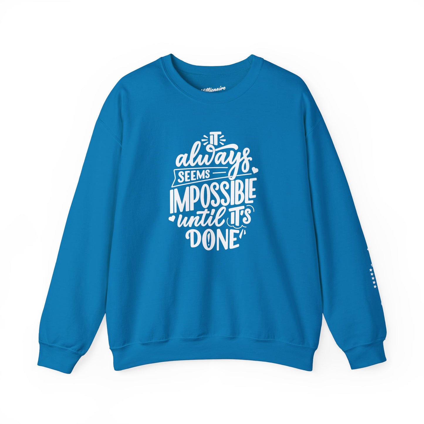 It Always Seems Impossible Unisex Crewneck Sweatshirt