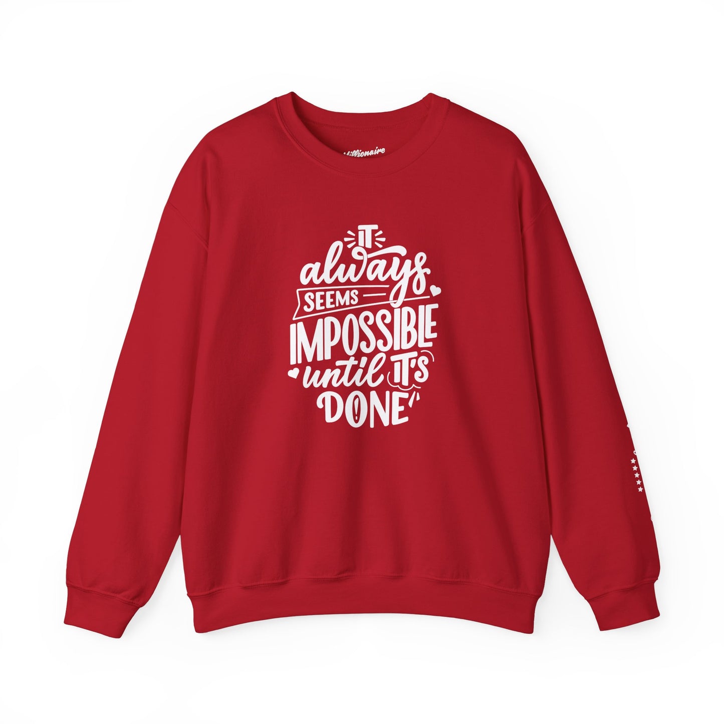 It Always Seems Impossible Unisex Crewneck Sweatshirt