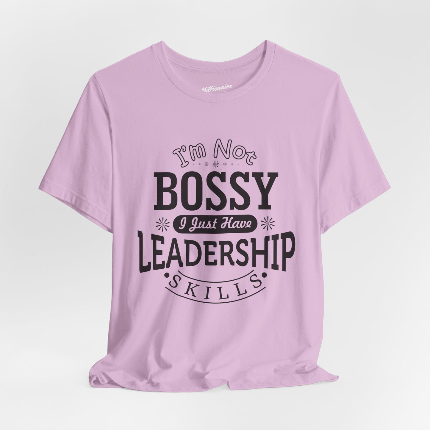 I'm Not Bossy Soft Cotton Tee