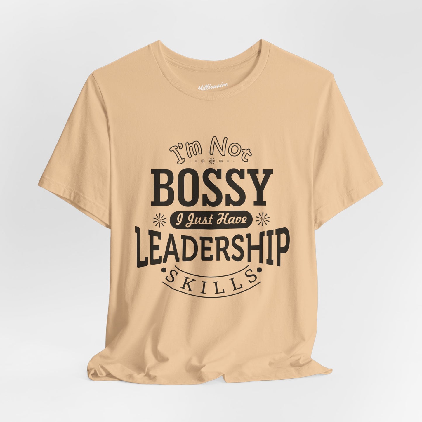 I'm Not Bossy Soft Cotton Tee