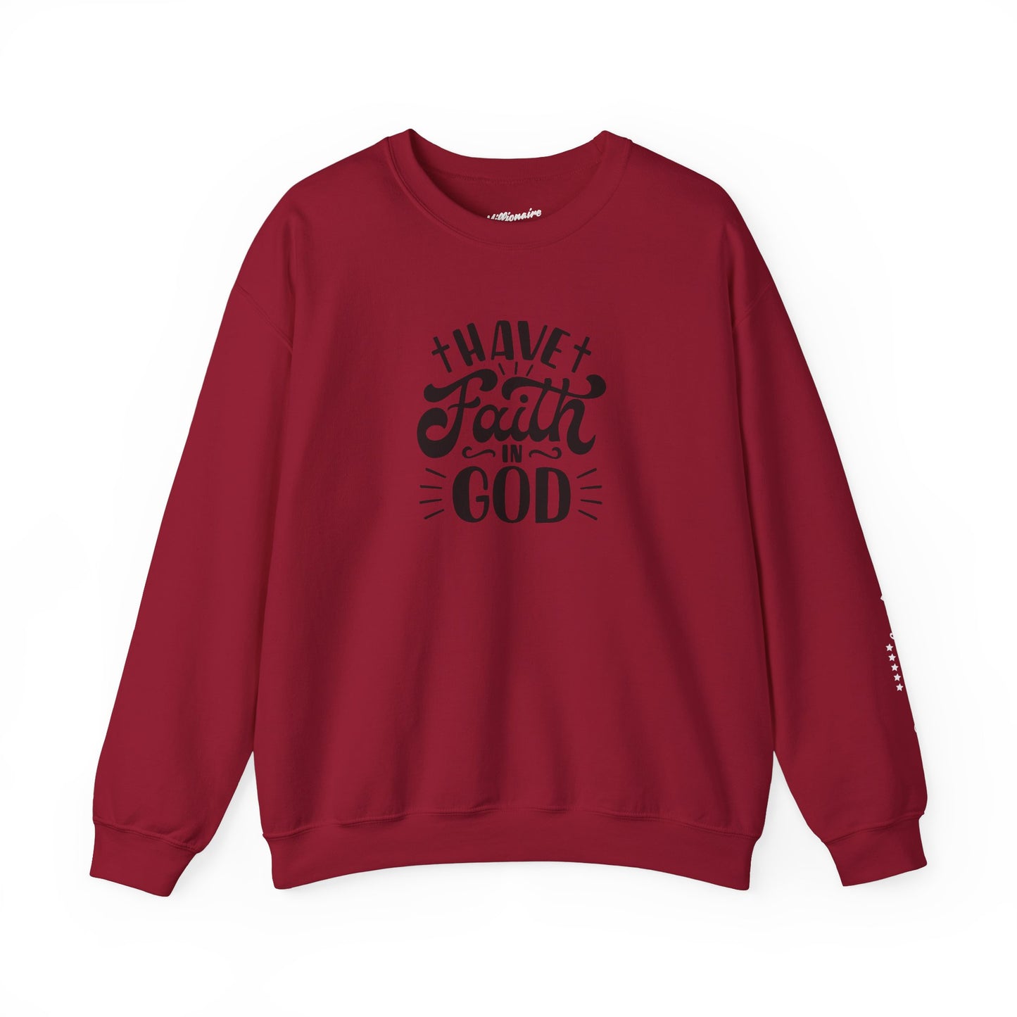 Have Faith in God Crewneck Sweatshirt