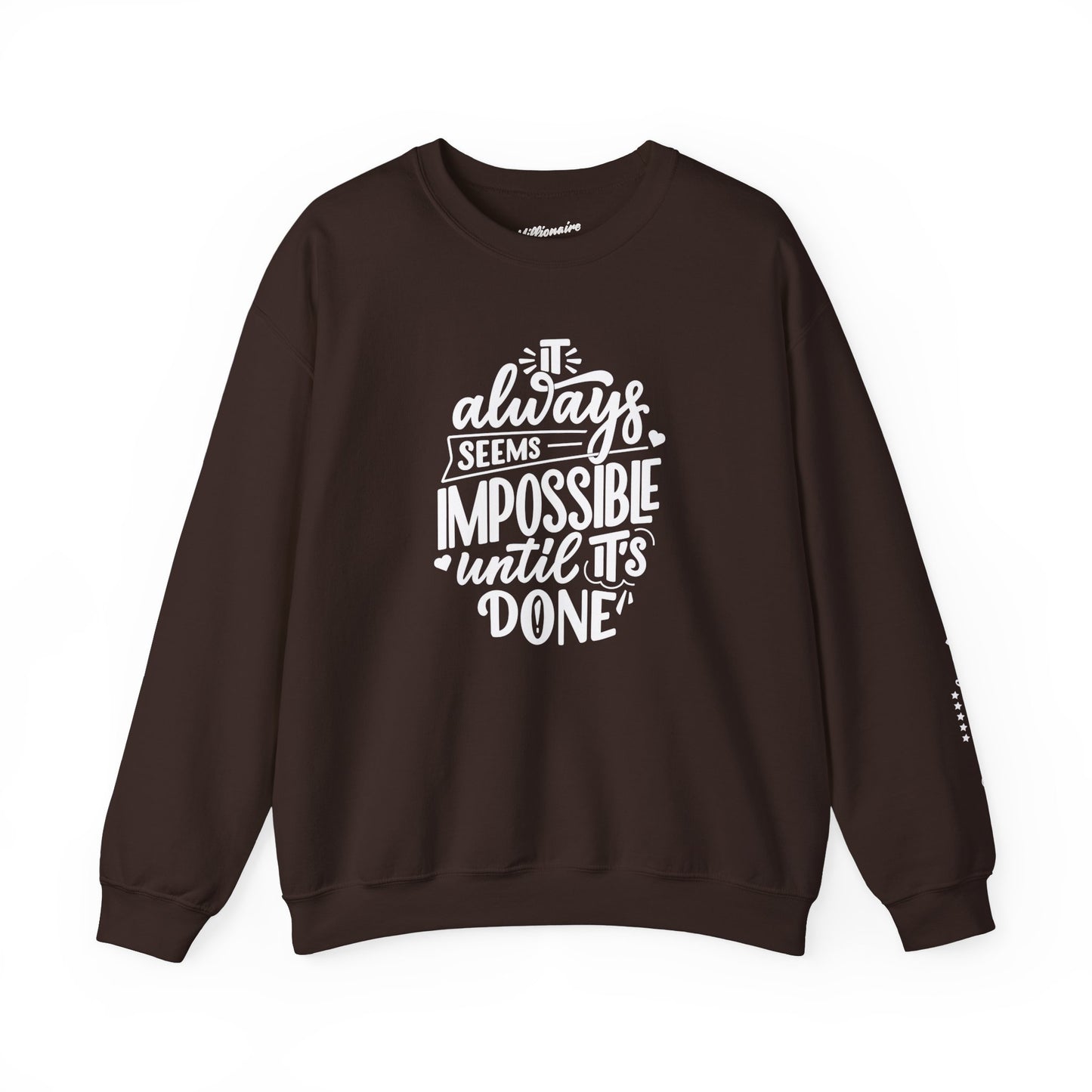 It Always Seems Impossible Unisex Crewneck Sweatshirt