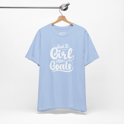 Just a Girl with Goals Soft Cotton Tee