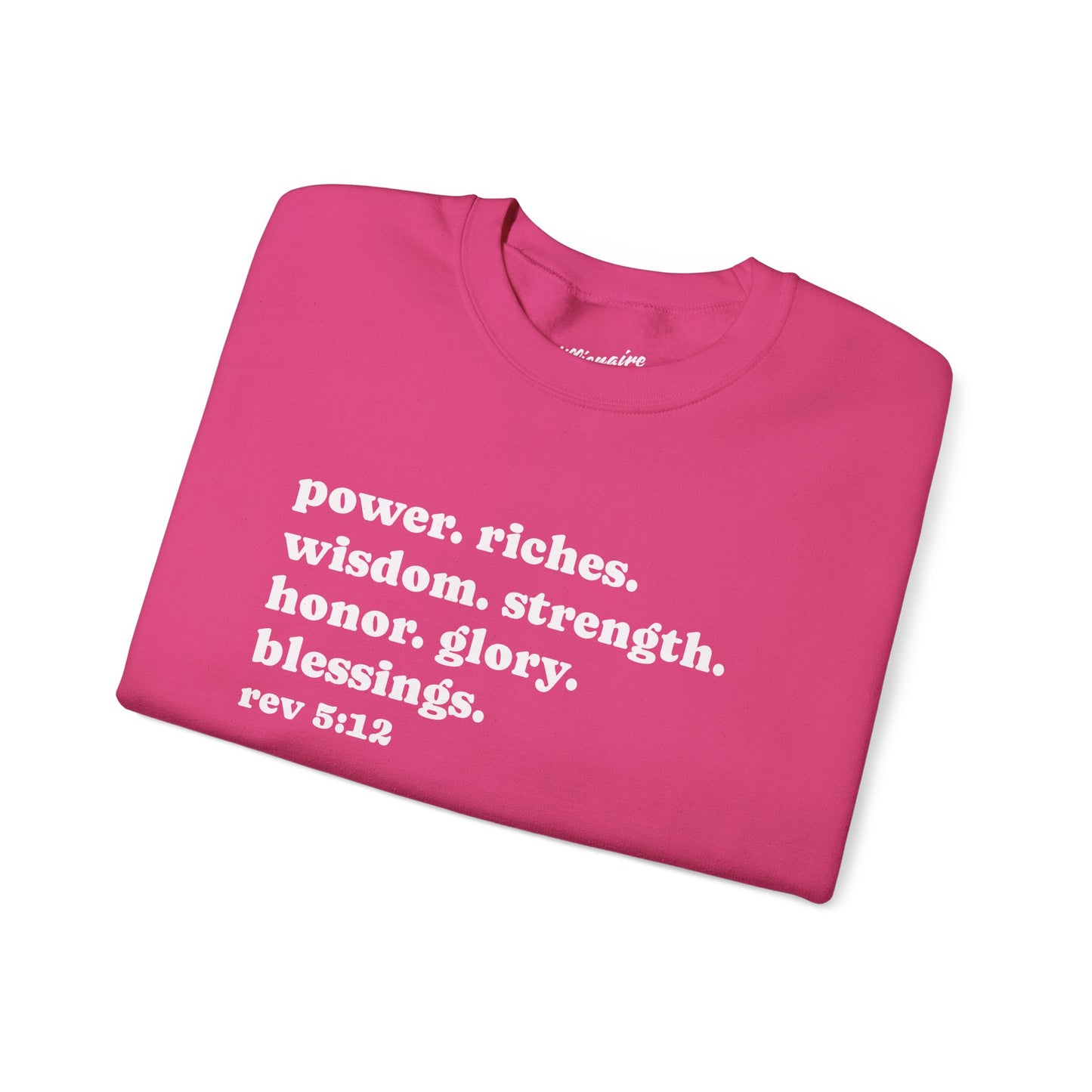 Declaring Your Power. Riches. Wisdom. Strength Crewneck Sweatshirt