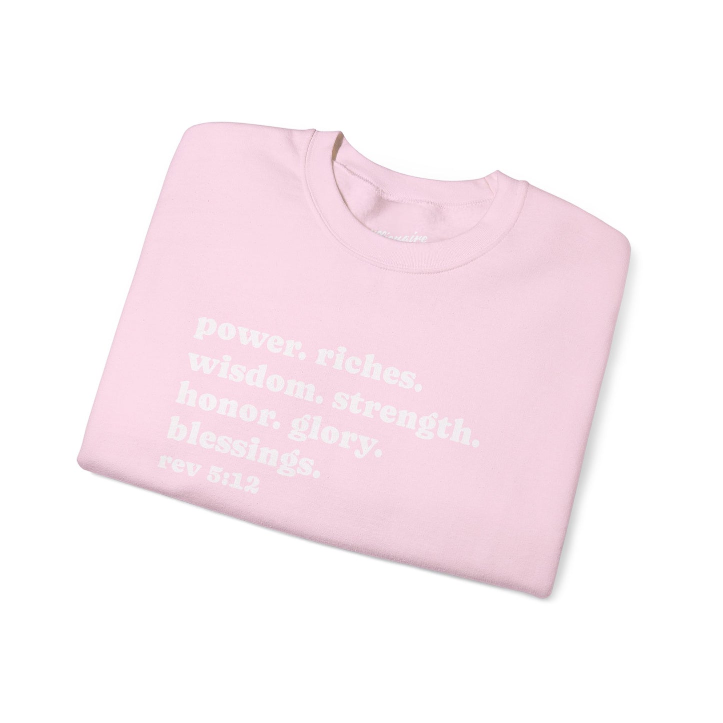 Declaring Your Power. Riches. Wisdom. Strength Crewneck Sweatshirt