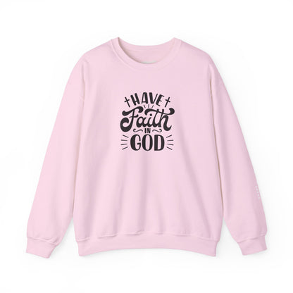 Have Faith in God Crewneck Sweatshirt