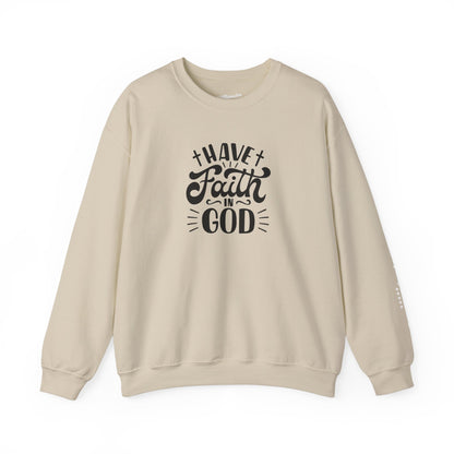 Have Faith in God Crewneck Sweatshirt