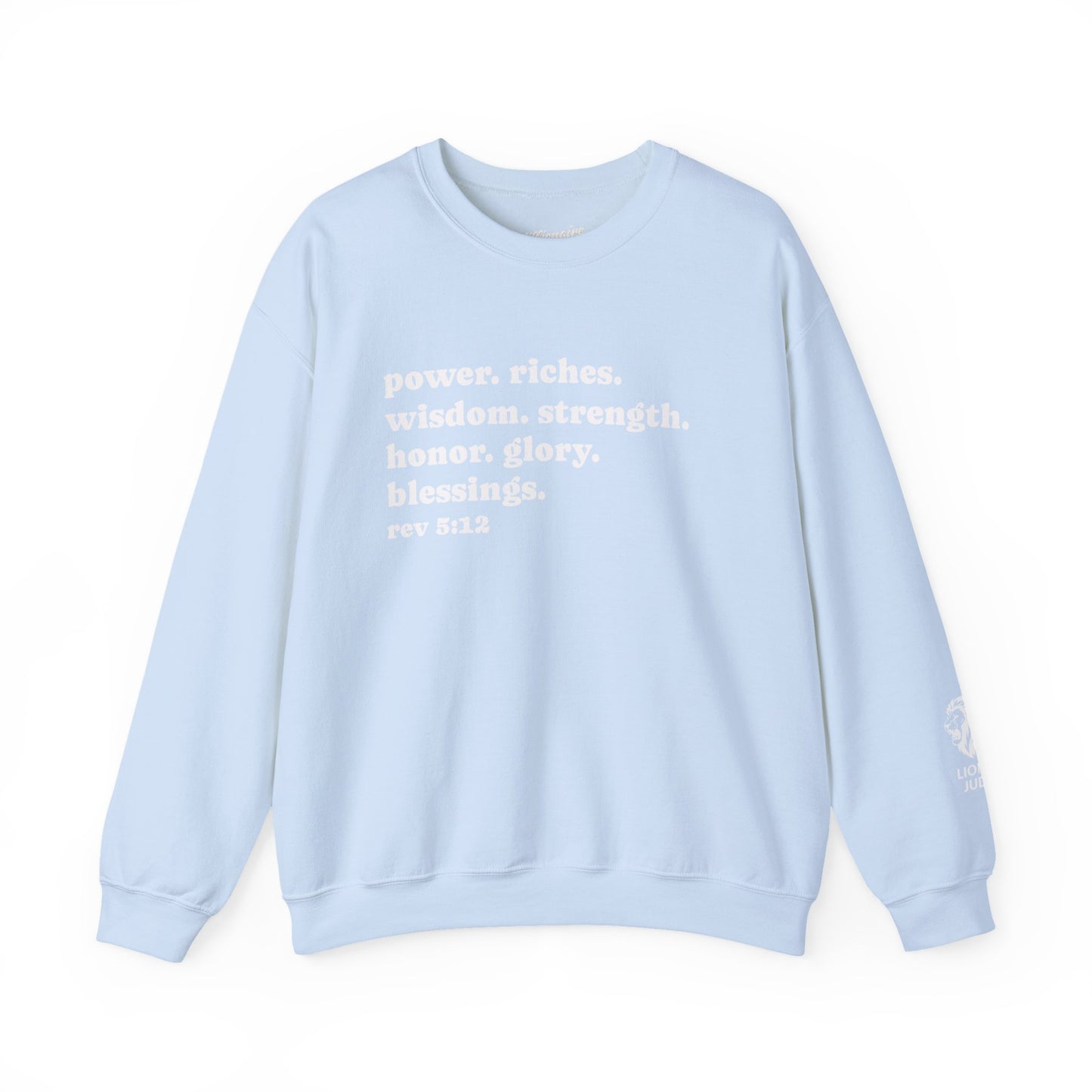 Declaring Your Power. Riches. Wisdom. Strength Crewneck Sweatshirt