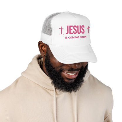 Jesus Is Coming Soon Foam Trucker Hat