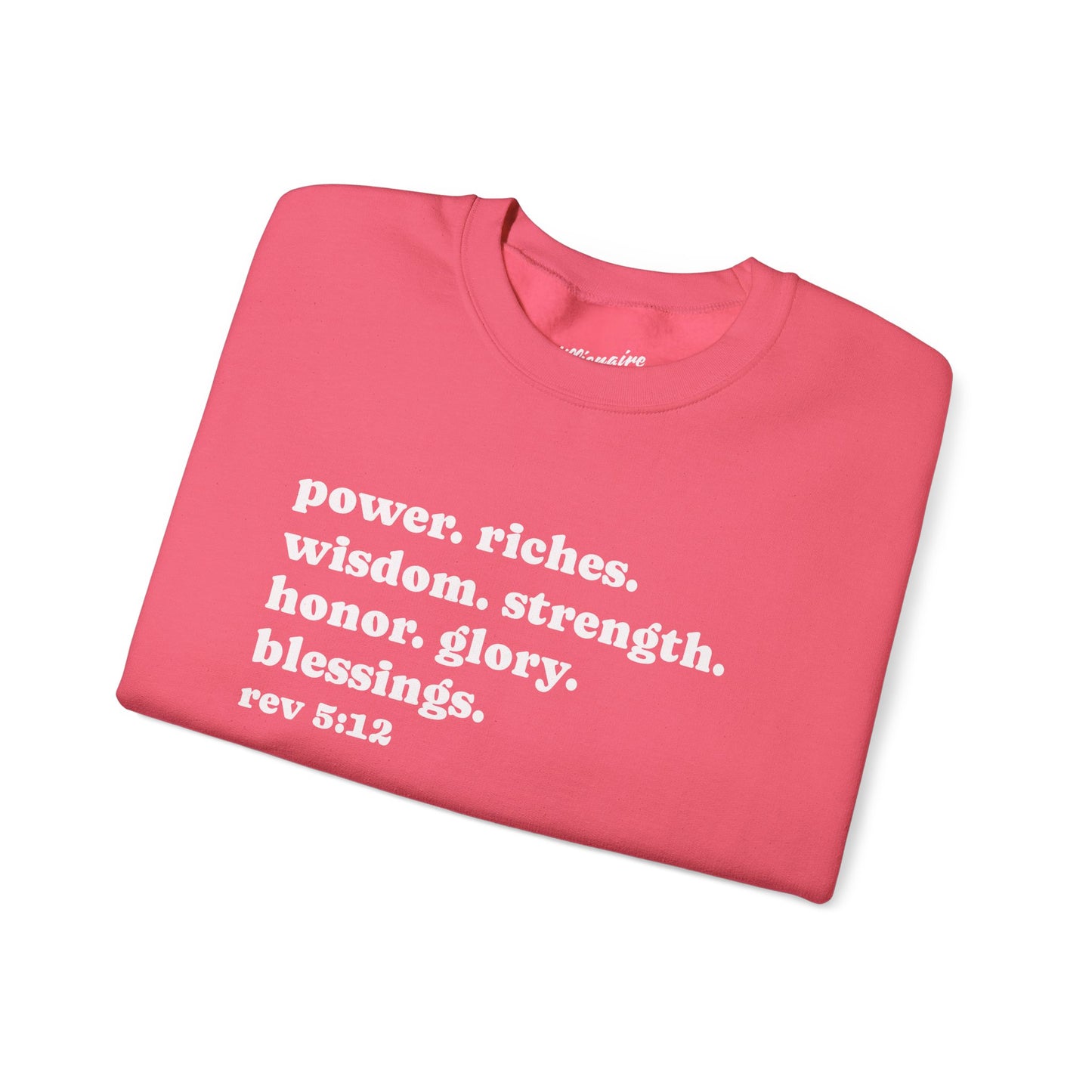 Declaring Your Power. Riches. Wisdom. Strength Crewneck Sweatshirt