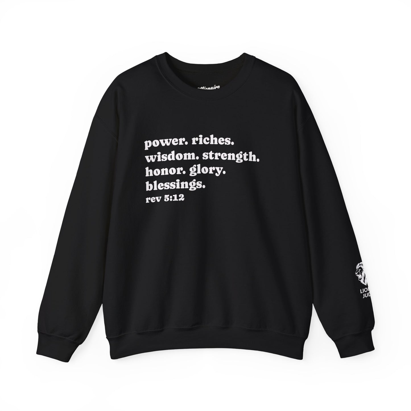 Declaring Your Power. Riches. Wisdom. Strength Crewneck Sweatshirt