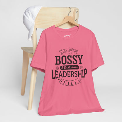 I'm Not Bossy Soft Cotton Tee