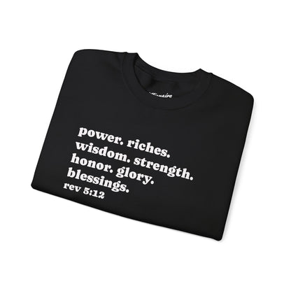 Declaring Your Power. Riches. Wisdom. Strength Crewneck Sweatshirt