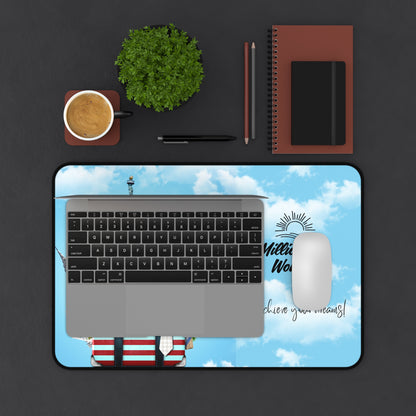 Achieve Your Dreams Desk Mat