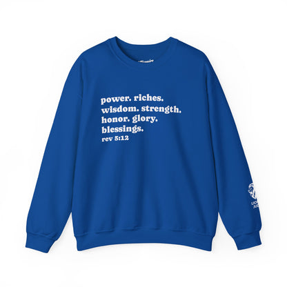 Declaring Your Power. Riches. Wisdom. Strength Crewneck Sweatshirt