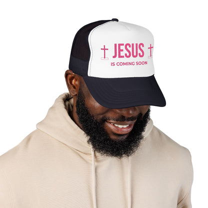 Jesus Is Coming Soon Foam Trucker Hat