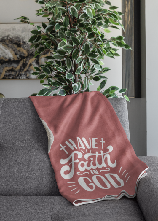 Have Faith in God Cozy Plush Throw Blanket