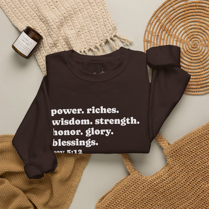 Declaring Your Power. Riches. Wisdom. Strength Crewneck Sweatshirt