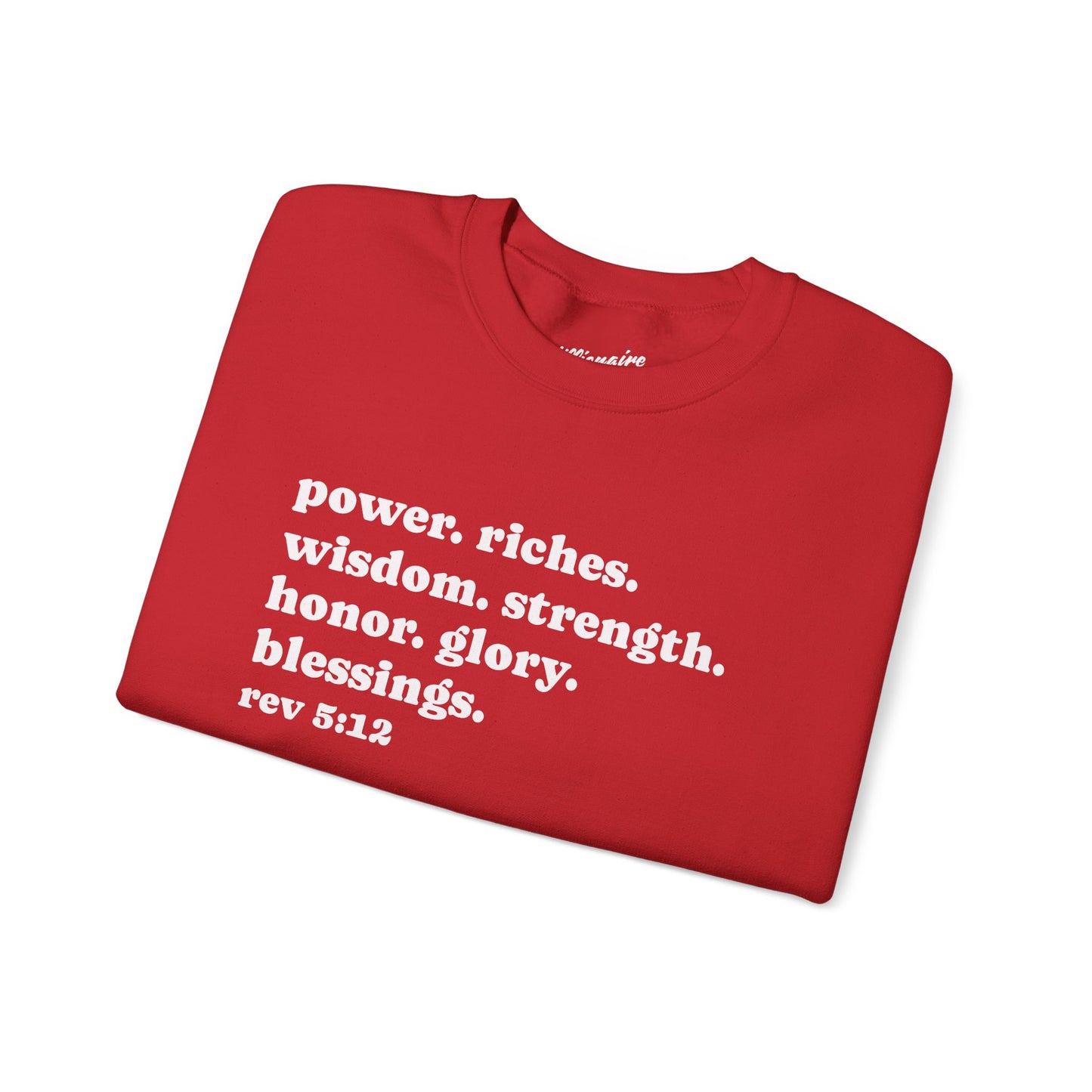 Declaring Your Power. Riches. Wisdom. Strength Crewneck Sweatshirt