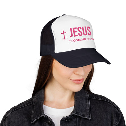 Jesus Is Coming Soon Foam Trucker Hat