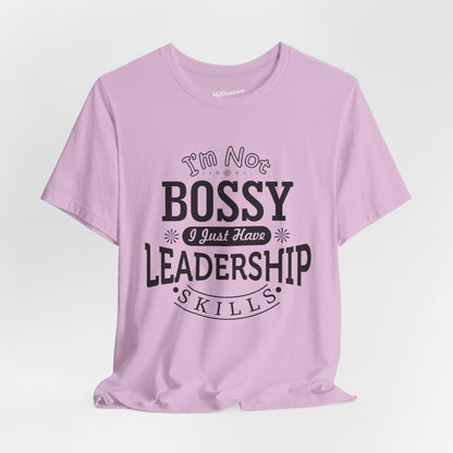 I'm Not Bossy Soft Cotton Tee