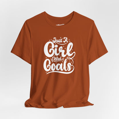 Just a Girl with Goals Soft Cotton Tee