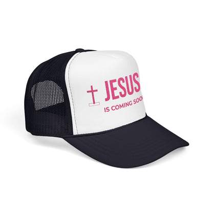 Jesus Is Coming Soon Foam Trucker Hat