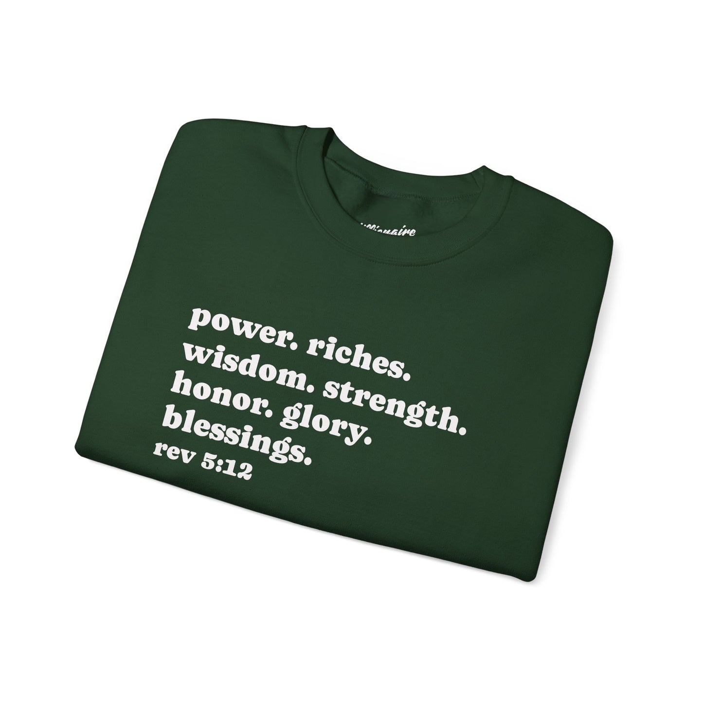 Declaring Your Power. Riches. Wisdom. Strength Crewneck Sweatshirt