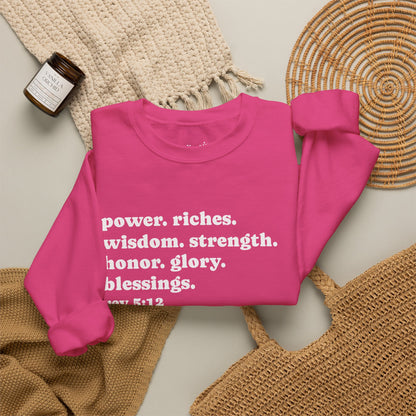 Declaring Your Power. Riches. Wisdom. Strength Crewneck Sweatshirt