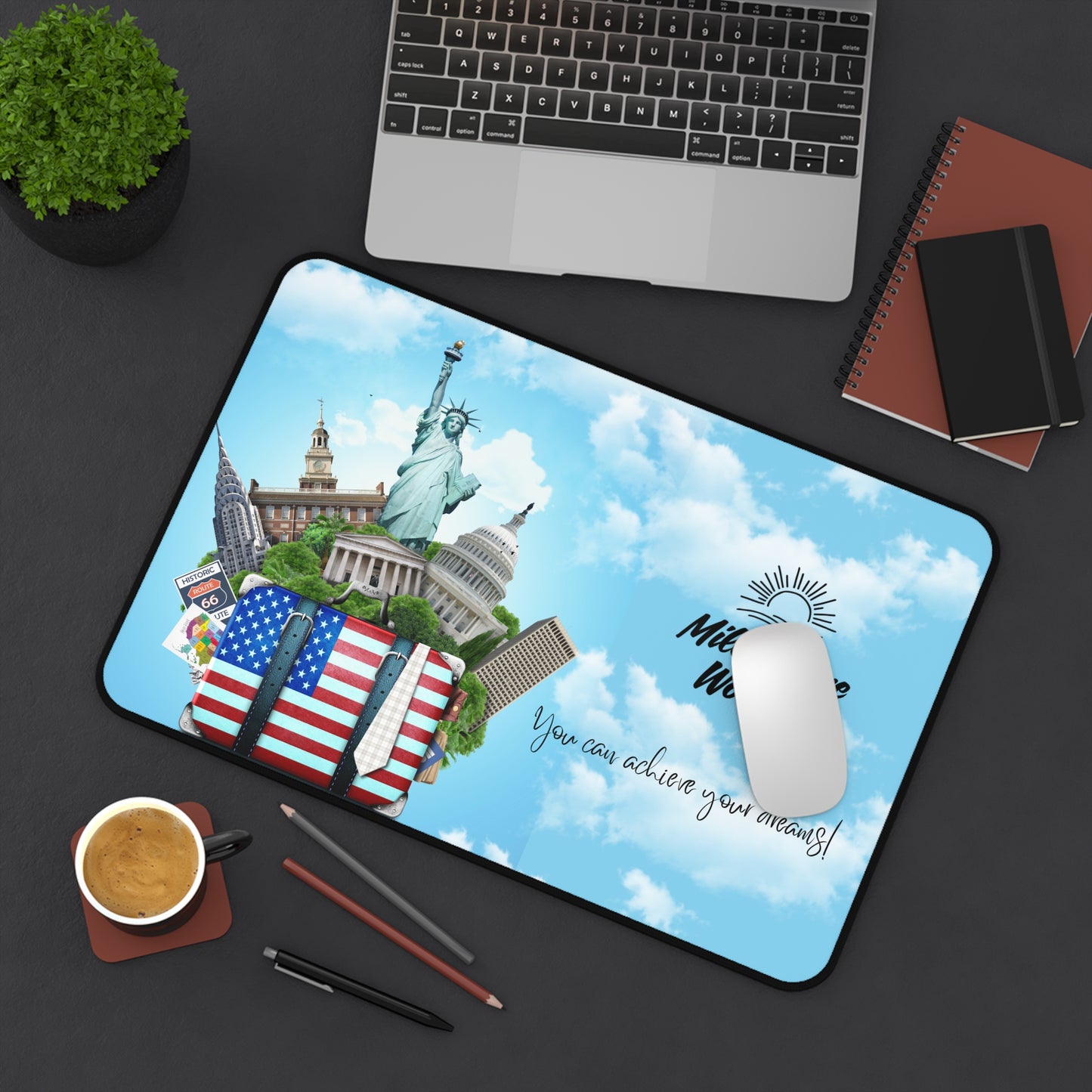 Achieve Your Dreams Desk Mat