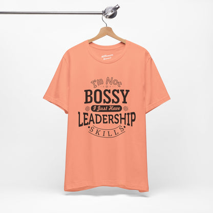 I'm Not Bossy Soft Cotton Tee