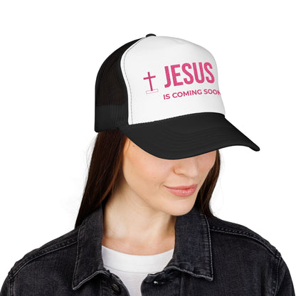 Jesus Is Coming Soon Foam Trucker Hat