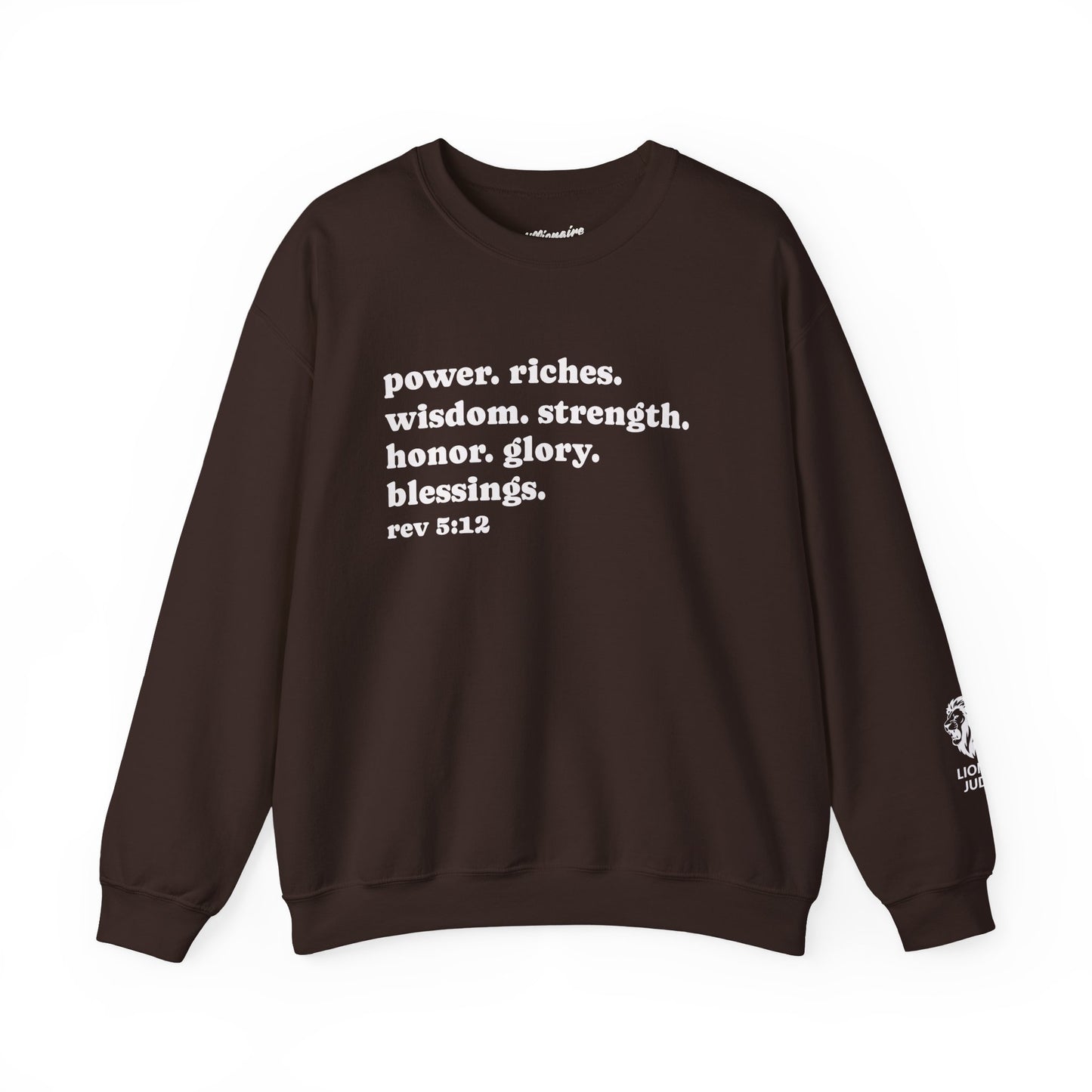 Declaring Your Power. Riches. Wisdom. Strength Crewneck Sweatshirt