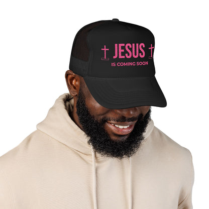 Jesus Is Coming Soon Foam Trucker Hat