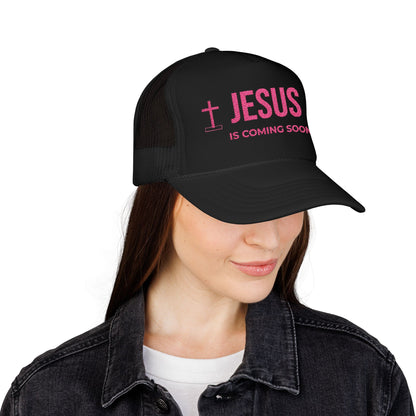 Jesus Is Coming Soon Foam Trucker Hat