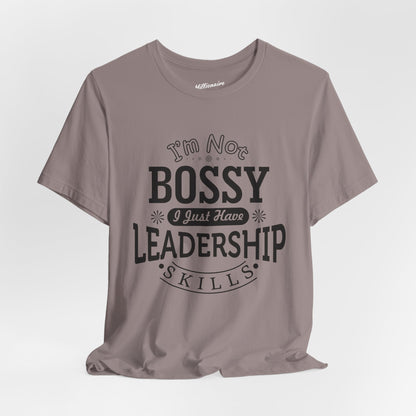 I'm Not Bossy Soft Cotton Tee
