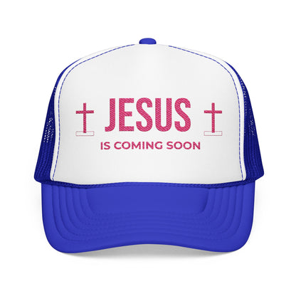 Jesus Is Coming Soon Foam Trucker Hat