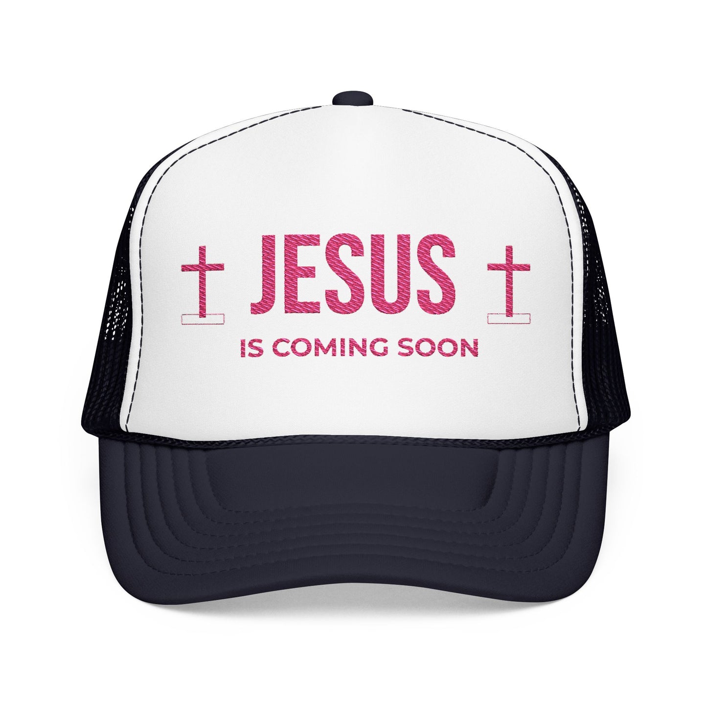 Jesus Is Coming Soon Foam Trucker Hat