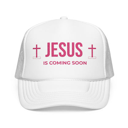 Jesus Is Coming Soon Foam Trucker Hat