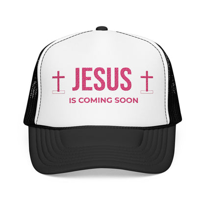 Jesus Is Coming Soon Foam Trucker Hat